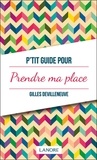 Gilles Devilleneuve - P'tit guide pour prendre sa place.