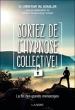 Christian Tal Schaller - Sortez de l'hypnose collective !.