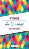 Gilles Devilleneuve - P'tit guide du courage.