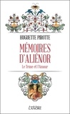 Huguette Pirotte - Mémoires d'Aliénor - Le trône et l'amour.