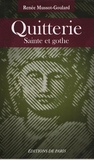Renée Mussot-Goulard - Quitterie - Sainte et gothe.