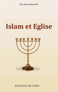 Guy Stremsdoerfer - Islam et Eglise.