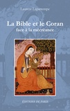 Laurent Lagartempe - La Bible et le Coran face à la mécréance - La souffrance qui sauve.