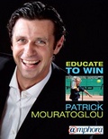 Patrick Mouratoglou - Educate to win.