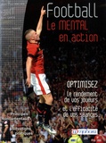 Jean-Paul Ancian - Football, le mental en action - Optimisez le rendement de vos joueurs et l'efficacité de vos séances.