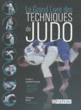 Frédéric Demontfaucon et Stéphane Weiss - Le Grand Livre des techniques de Judo.