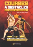 Emmanuel Sanna et Marion Lorblanchet - Courses à obstacles - Dépassez vos limites !.