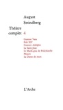 August Strindberg - Théâtre complet - Tome 4.