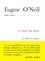 Eugene O'Neill - Théâtre complet - Tome 5, Le Grand Dieu Brown ; Le Rire de Lazare.