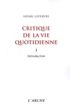 Henri Lefebvre - Critique de la vie quotidienne - Tome 1, Introduction.
