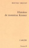Bertolt Brecht - Histoires de monsieur Keuner.