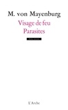 Marius von Mayenburg - Visage De Feu/Parasites.