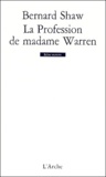 George Bernard Shaw - La profession de madame Warren.