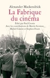 Alexander Mackendrick - La Fabrique du cinéma - Introduction au métier de réalisateur.