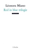 Léonora Miano - Red in blue trilogie - Inclut Révélation ; Sacrifices ; Tombeau.