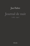 Jan Fabre - Journal de nuit (1985-1991).