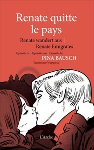 Pina Bausch - Renate quitte le pays. 1 DVD