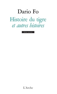 Dario Fo - Histoire du tigre et autres histoires.