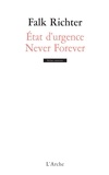 Falk Richter - Never forever/Etat d'urgence.