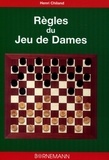 Henri Chiland - Règles du jeu de dames - Coups expliqués, analyse d'une partie.