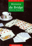 Thierry Depaulis - Histoire du bridge.