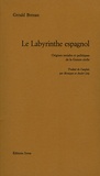 Gerald Brenan - Le Labyrinthe espagnol - Origines sociales et politiques de la Guerre civile.