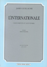 J Guillaume - L'Internationale. Volume 2.