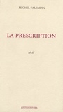 Michel Falempin - La prescription.