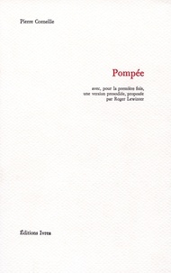 Pierre Corneille - Pompée.