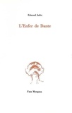 Edmond Jabès - L'Enfer de Dante.