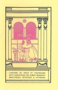 Aubrey Beardsley - Histoire De Venus Et Tannhauser.