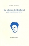 Gabriel Bounoure - Le silence de Rimbaud.