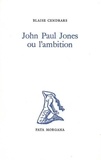 Blaise Cendrars - John Paul Jones.