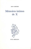 Jean Grenier - Memoires Intimes De X.