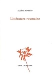 Eugène Ionesco - Littérature roumaine. suivi de Grosse chaleur.