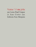 Jean Cortot et Léon-Paul Fargue - Venise ! O Ma Jolie.