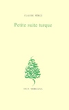 Claude Perez - Petite Suite Turque.