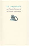 Antonio Gamoneda - De l'impossibilité.