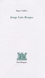 Roger Caillois - Jorge Luis Borges.