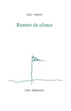 Joël Vernet - Rumeur de silence.
