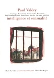 Noni Benegas et Michel Jarrety - Paul Valéry, intelligence et sensualité.