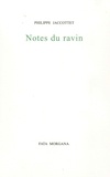 Philippe Jaccottet - Notes du ravin.
