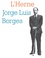  Les cahiers de l'Herne - Jorge Luis Borgès.
