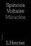 Baruch Spinoza et  Voltaire - Miracles.