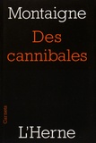Michel de Montaigne - Des cannibales.