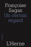 Françoise Sagan - Un certain regard.