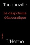 Alexis de Tocqueville - Le despotisme démocratique.