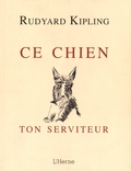 Rudyard Kipling - Ce chien ton serviteur.