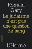 Romain Gary - Le judaïsme n'est pas une question de sang.