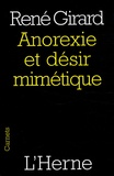 René Girard - Anorexie et désir mimétique.